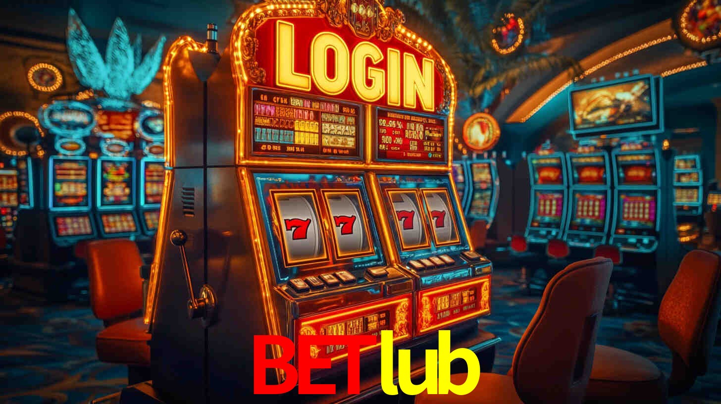 Explore as vantagens do betlub: serviço profissional e confiabilidade